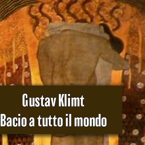 Gustav Klimt . Fregio Beethoven - Bacio a tutto il mondo