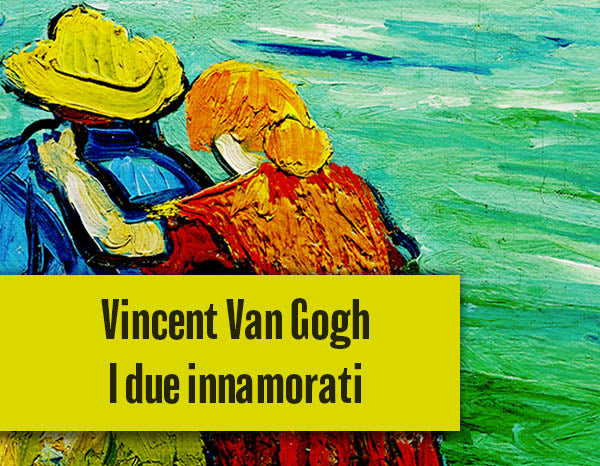 Due innamorati di Vincent Van Gogh